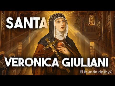 Santa Verónica Giuliani: Un Corazón que Latía con los Sufrimientos de Cristo | 9 de Julio