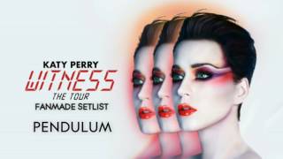 Katy Perry - Pendulum (Witness: The Fanmade Tour Studio Version)