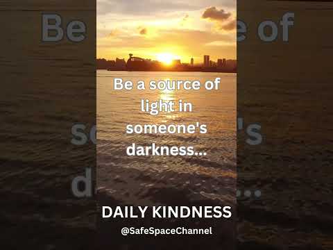 Be the Light: Spreading Daily Kindness in Dark Times