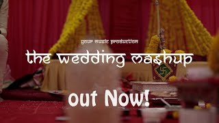 The Wedding Mashup - Your music production | Gujarati Wedding Songs