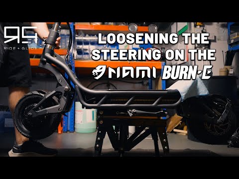 Loosening the steering on the Nami Burn-e