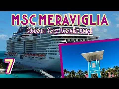 MSC Meraviglia: Ocean Cay beach day! | PART 7, January 2024