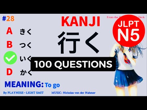 JLPT N5 TEST 2024 [100 Kanji Questions & Answers] 24min