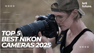 Best Nikon Cameras 2025 📸🌄 Your Ultimate Guide to Capture Perfection!