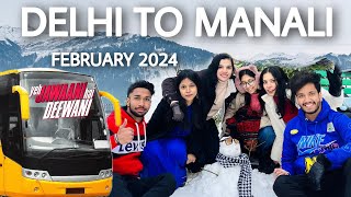 Delhi To Manali 😍*OUR DREAM COLLEGE TRIP* Vlog #1 Full Details | Manali February 2024 | Manali Vlog