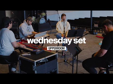 UPPERROOM Wednesday Set