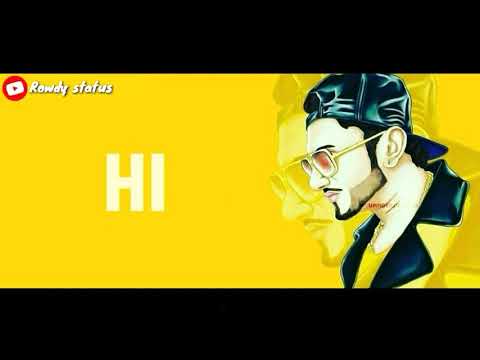 Yo yo honey singh song new song Official whatsapp status