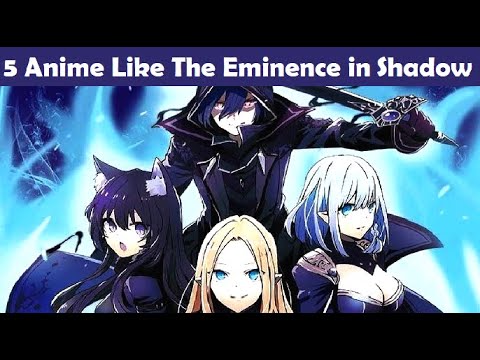 5 Anime Like The Eminence In Shadow