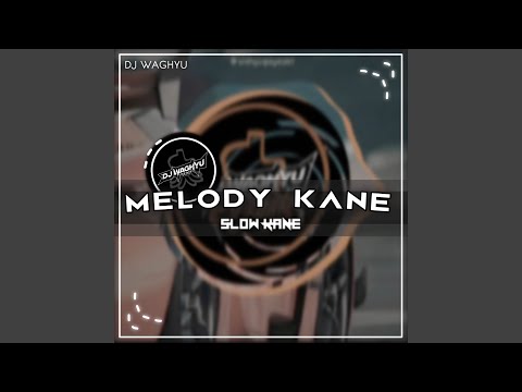 DJ Mashup Melody Kane (INS)