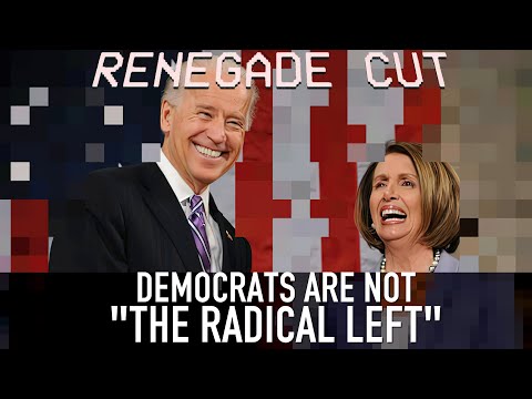 Democrats Are Not "The Radical Left" | Renegade Cut