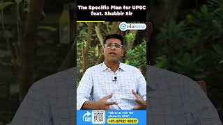 The Specific Plan for UPSC feat. Shabbir Sir #upscpreparation #upscmotivation #shorts #upscexam