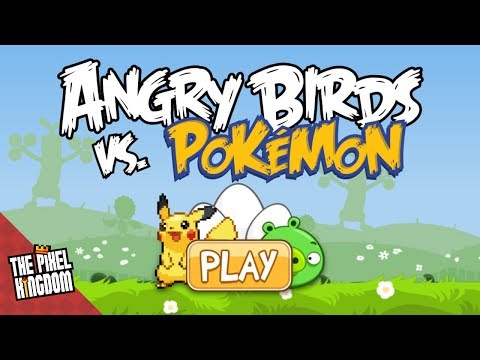 Pokémon vs. Angry Birds (interactive) - START HERE