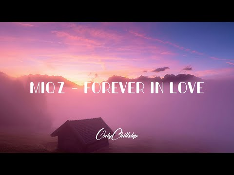 Miqz - Forever in Love