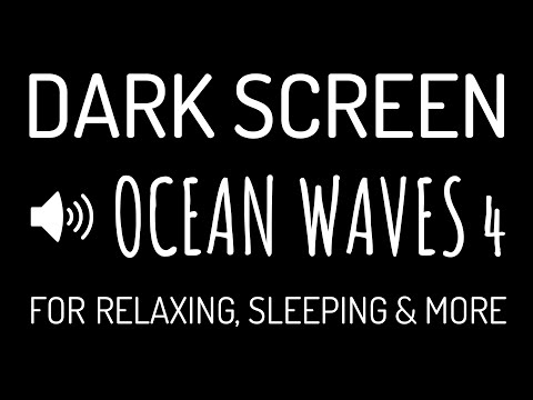 DARK SCREEN OCEAN WAVES Sounds for Deep Sleep #4