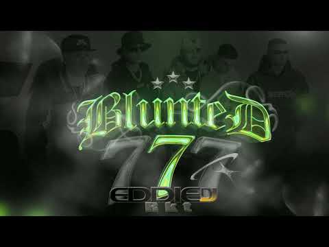 BLUNTED 7   Blunted Vato, Bruno LC, ECKO, Lolo OG, Taiu FT EDDIE DJ