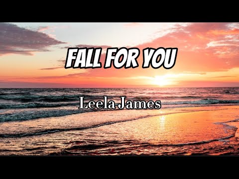 Leela James - Fall For You (Lyrics)