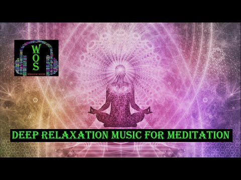 Deep Relaxation Music for Meditation