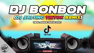 DJ BONBON x SALTING (TikTok Remix) - Dj Rowel | Viral Dance Craze 2021 | Philippines Party Mix