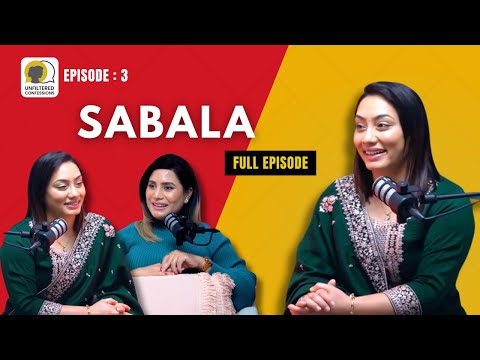 Unfiltered Confessions with Sabala | Full Episode | EP 4 | Unfiltered Confessions