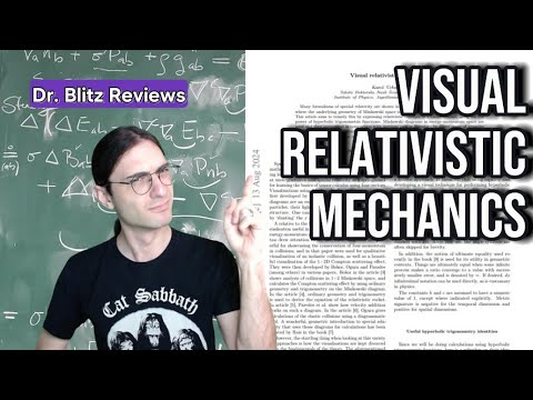 Dr. Blitz's Peer Review #7 - Visual Relativistic Mechanics