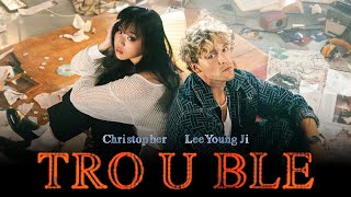 Christopher, Lee Young Ji - Trouble [Live Performance Video]