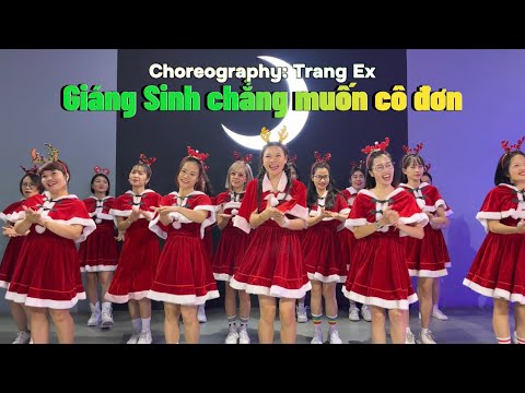 Giáng sinh chẳng muốn cô đơn | Trang Ex Dance Fitness