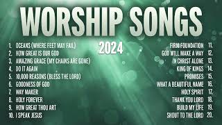 Christian Worship Songs 2024 - Praise and Worship Music | Gospel Songs & Hillsong Worship