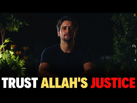 FINDING PEACE IN ALLAH’S JUSTICE