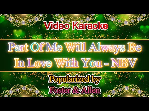 Part Of Me Will Always Be In Love With You - Foster & Allen No Backing Vocals Video Karaoke