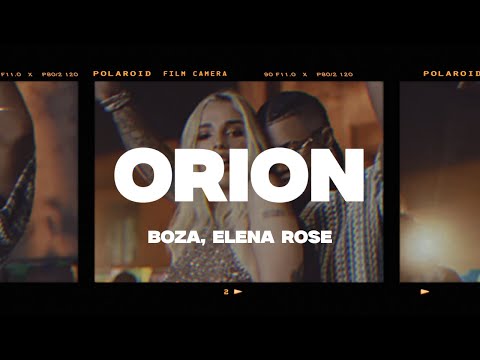 Boza, Elena Rose - Orion (Letra/Lyrics)