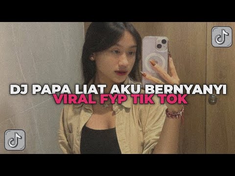 DJ PAPA LIAT AKU BERNYANYI SAMBIL BERMAIN MUSIK DJ | BREAKFUNK VIRAL TIK TOK YANG KALIAN CARI CARI!!