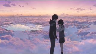 『君の名は。』　1時間耐久　かたわれ時　作業用　勉強用　睡眠用