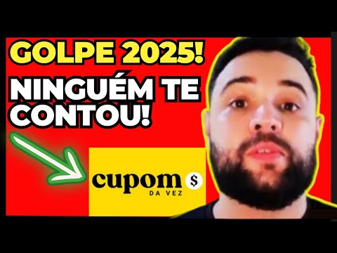 CUPOM DA VEZ ⛔É GOLPE?⛔ CUPOM DA VEZ É CONFIAVEL? - CUPOM DA VEZ FUNCIONA? CUPOM DA VEZ PAGA MESMO?