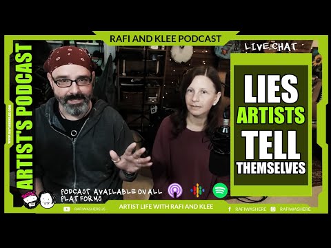 Lies Artists Tell Themselves