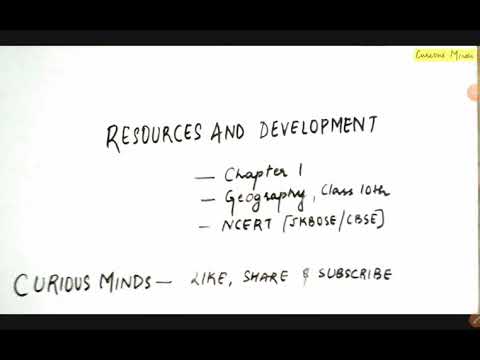 RESOURCES AND DEVELOPMENT (Part 1 ) | CHAPTER 1 | GEOGRAPHY | CLASS 10 | NCERT| CURIOUS MINDS