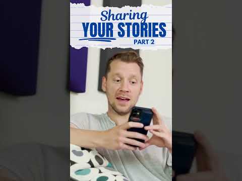 Sharing Your Stories | Part 2