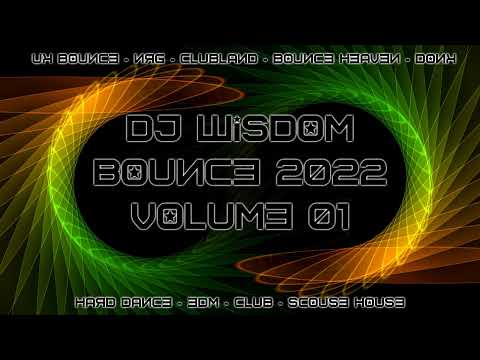 Dj Wisdom - Bounce 2022 - Volume 01