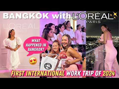 My FIRST INTERNATIONAL WORK trip of 2024! Bangkok with L’Oreal Paris | #TravelWSar