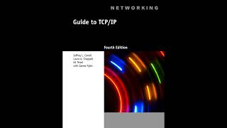 Guide to TCP/IP (Networking (Course Technology))