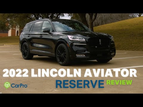 2022 Lincoln Aviator Reserve Review and Test Drive