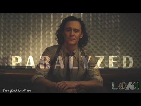 LOKI "You are alone and you always will be" - PARALYZED