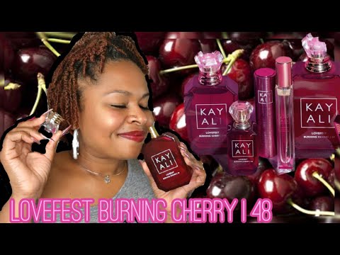 Kayali|🍒Lovefest Burning Cherry 48🍒|Pssst...I'm thinking you need to try this one, Sis😍|Good Good!!!