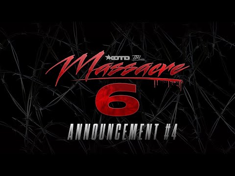 KOTD X TBL - Massacre6 - Announcement #4 | #MASS6