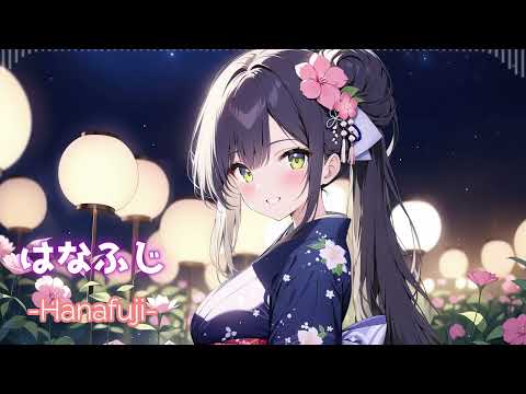 ［kawaii Future bass］はなふじーHanafujiー『Free BGM』