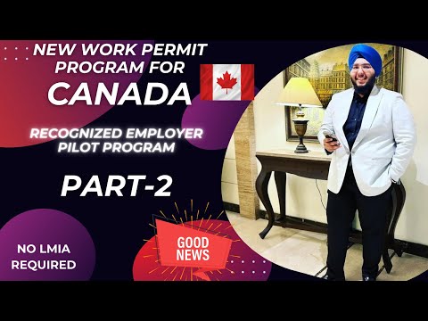 Jobs in Canada | REP | Recognized Employer Pilot Program | Part-2 | Absolute Immigrations