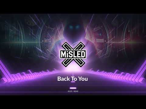 Back To You / MisLeDx