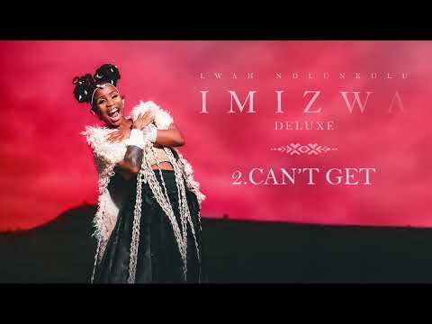 Lwah Ndlunkulu - Can't Get (Official Audio)