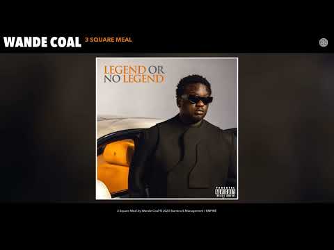 Wande Coal - 3 Square Meal (Official Audio)