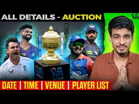 IPL 2025 Auction : ANDERSON aaya h! 😯🤯 Mega Auction Date, Time, Venue, Players List | Full Details!