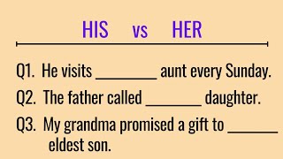 HIS or HER - Correct Use of Pronouns | English Grammar Practice